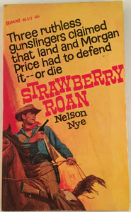 Strawberry Roan by Nelson Nye PB Paperback 1964 Vintage Western Belmont Books