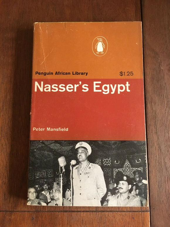 Nasser's Egypt Peter Mansfield Vintage PB Paperback 1965 Penguin African Library