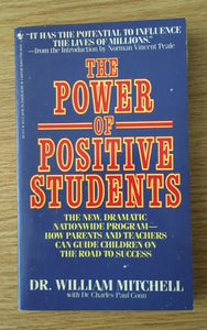 The Power of Positive Students by William Mitchell PB Paperback 1986 Vintage