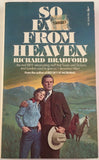 So Far From Heaven by Richard Bradford PB Paperback 1974 Vintage Pocket Books