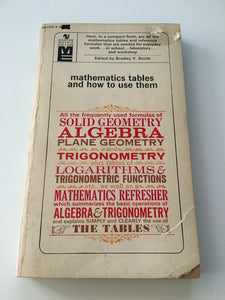 Mathematics Tables and How to Use Them ed by Bradley Smith PB Paperback 1964
