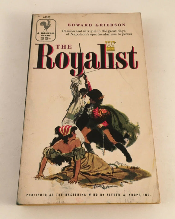 The Royalist by Grierson Paperback Vintage Hastening Wind Bantam 1956 Napoleon