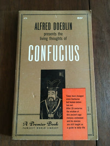 The Living Thoughts of Confucius by Alfred Doeblin PB Paperback Vintage 1959