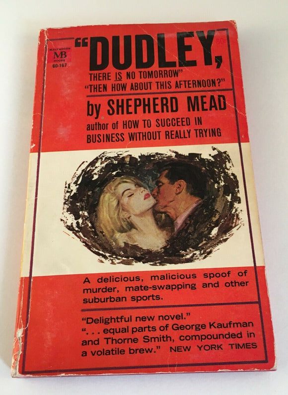 Dudley, There is No Tomorrow by Shepherd Mead PB Paperback 1964 MacFadden RARE