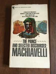 The Prince and Selected Discourses Machiavelli Vintage PB Paperback Bantam 1971