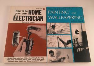 Popular Science Skill Home Electrician Painting Wallpapering Daniels Hand 1970's