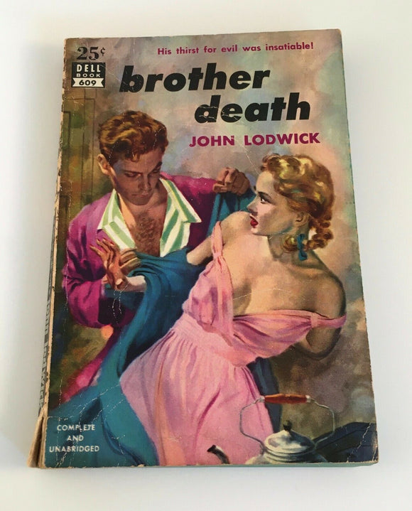 Brother Death by John Lodwick Vintage Dell 1951 Paperback Evil Crime Passion 609