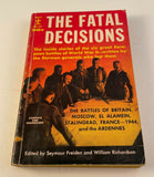 The Fatal Decisions Freiden Vintage 1958 Berkley WWII WW2 German General Battles