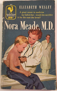 Nora Meade, MD by Elizabeth Wesley PB Paperback 1957 Vintage Medical Drama