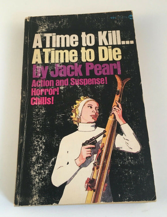 A Time to Kill... A Time to Die by Jack Pearl Vintage Manor 1972 Murder Mystery