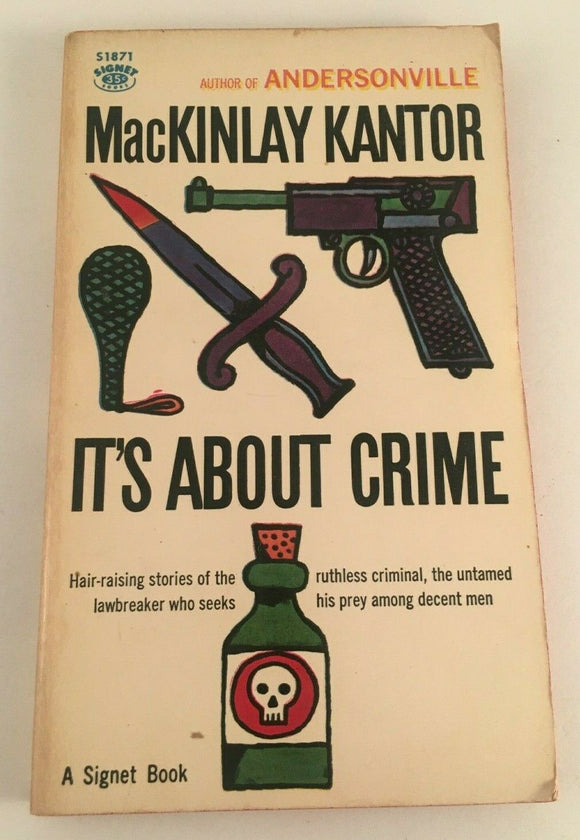 It's About Crime by MacKinlay Kantor Vintage PB Paperback Signet 1960 RARE