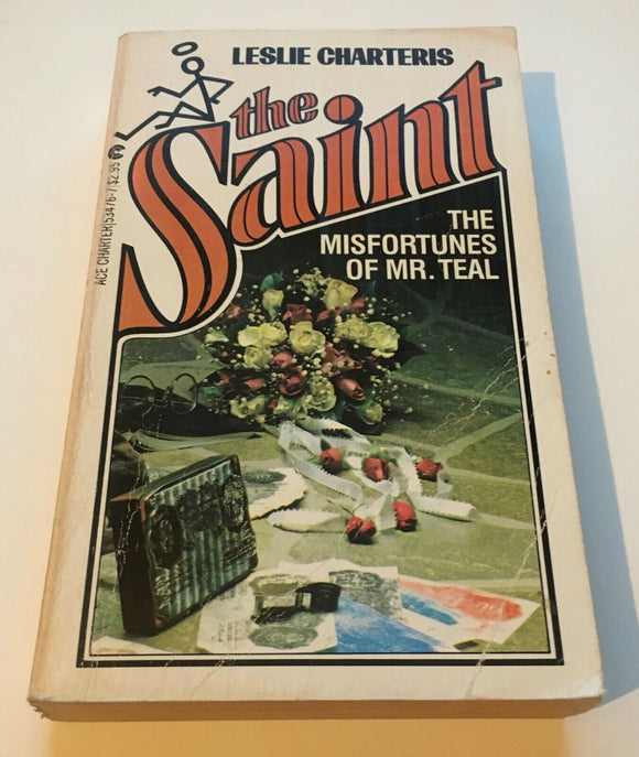 The Misfortunes of Mr Teal - The Saint by Leslie Charteris PB Ace Charter 1982