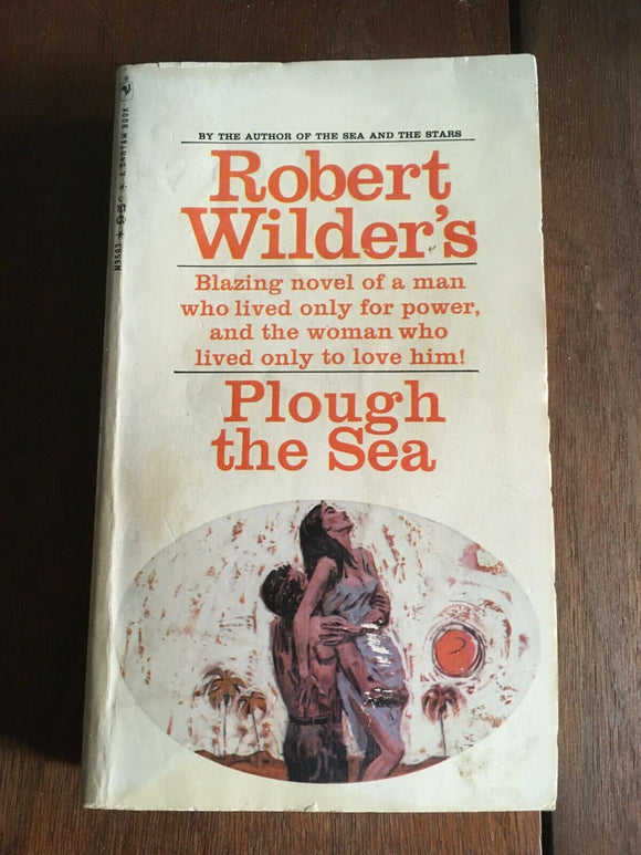 Plough the Sea by Robert Wilder PB Paperback Vintage Bantam 1968 Lust Island