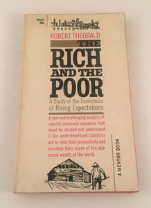 The Rich and the Poor Theobald A Study of Economics of Rising Expectations 1961