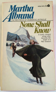 None Shall Know By Martha Albrand PB Paperback 1973 Vintage Gothic Romance Avon