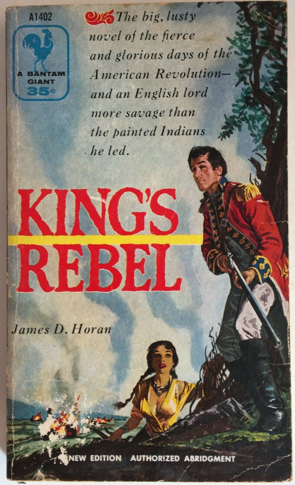 King's Rebel by James D Horan PB Paperback 1955 Vintage Historical Novel