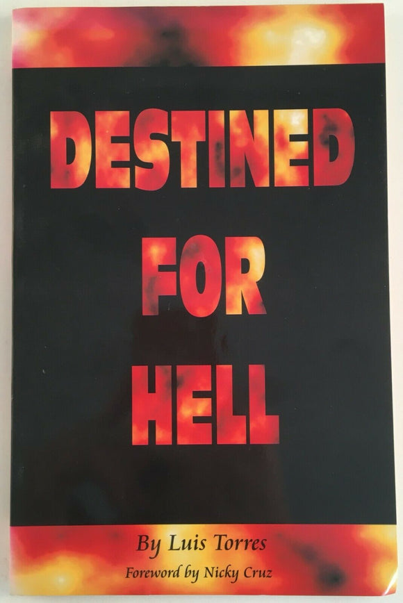 Destined for Hell by Kim Mailes Luis Torres PB Paperback 1986 Vintage Religion