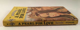 A Pearl for Love by Mary Cummins Vintage 1973 Harlequin Romance Paperback 1652