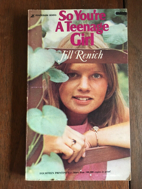 So You're a Teenage Girl by Jill Renich Zondervan PB Paperback Vintage 1975 Teen