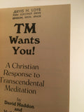 TM Wants You! A Christian Response to Transcendental Meditation Haddon 1976 PB