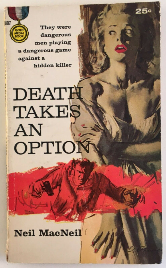 Death Takes an Option by Neil MacNeil PB Paperback 1958 Vintage Crime Thriller