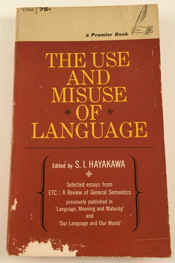 The Use and Misuse of Language ed by S I Hayakawa PB Paperback 1966 Vintage