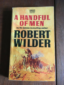 A Handful of Men by Robert Wilder PB Paperback Vintage Fawcett 1970 Texas Rio