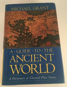 A Guide to the Ancient World by Michael Grant Vintage HC Hardcover 1997 B&N