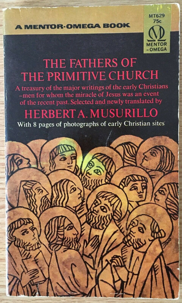 The Fathers of the Primitive Church by Herbert Musurillo PB Paperback 1966
