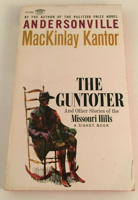 The Guntoter and Other Stories of the Missouri Hills by MacKinlay Kantor Vintage