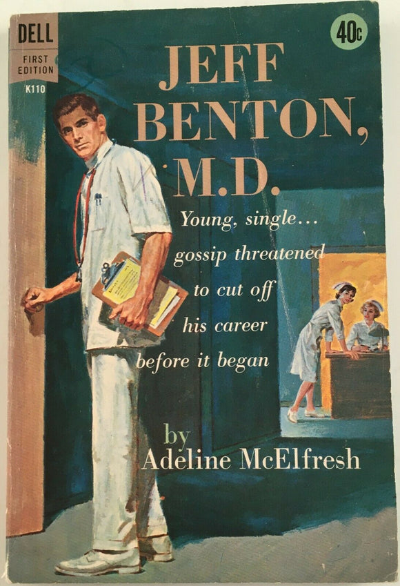 Jeff Benton, MD by Adeline McElfresh PB Paperback 1962 Vintage Medical Romance