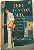 Jeff Benton, MD by Adeline McElfresh PB Paperback 1962 Vintage Medical Romance