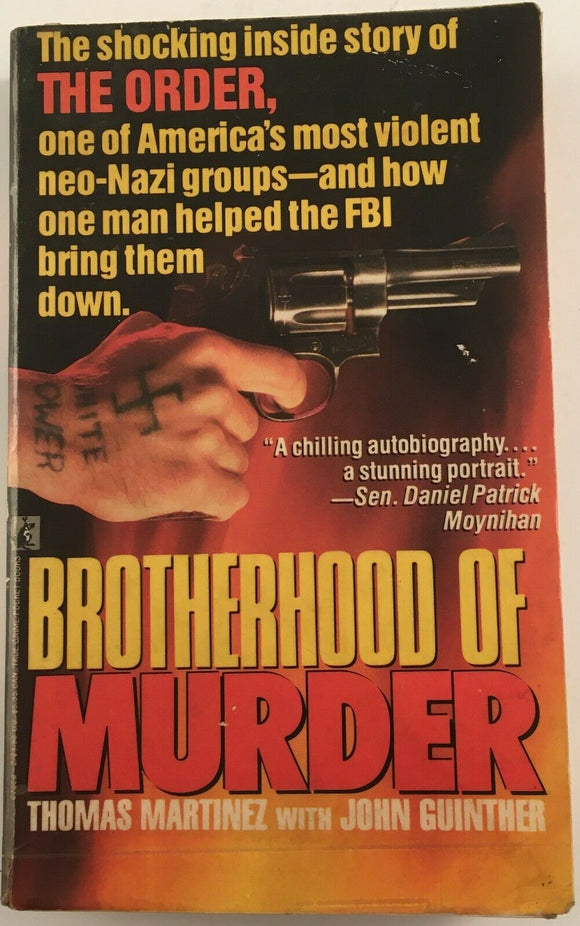 SIGNED Brotherhood of Murder by Thomas Martinez PB 1990 Vintage Neo Nazis FBI