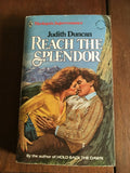 Reach the Splendor by Judith Duncan Vintage PB Paperback Romance 1985 Harlequin