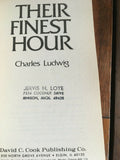 Their Finest Hour by Charles Ludwig PB Paperback Vintage 1974 Religion History