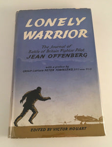 Lonely Warrior Journal of Battle of Britain Fighter Pilot Jean Offenberg 1956 HC