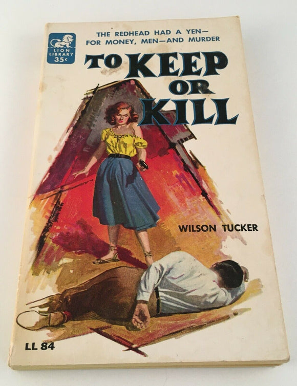 To Keep or Kill by Wilson Tucker PB Paperback 1956 Lion Library Crime Vintage